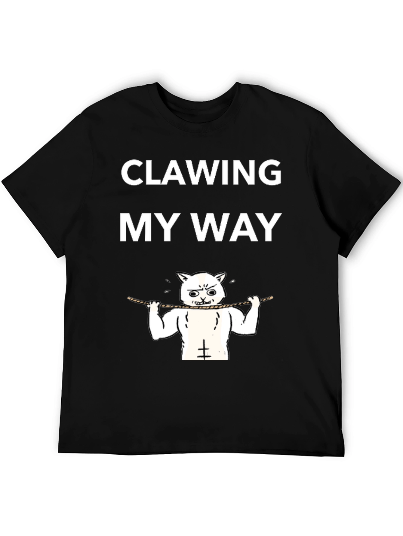 Clawing My Way Funny Cat Gym T-Shirt
