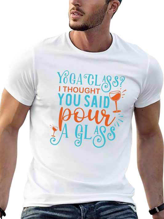 Yoga Class? Pour A Glass T-Shirt