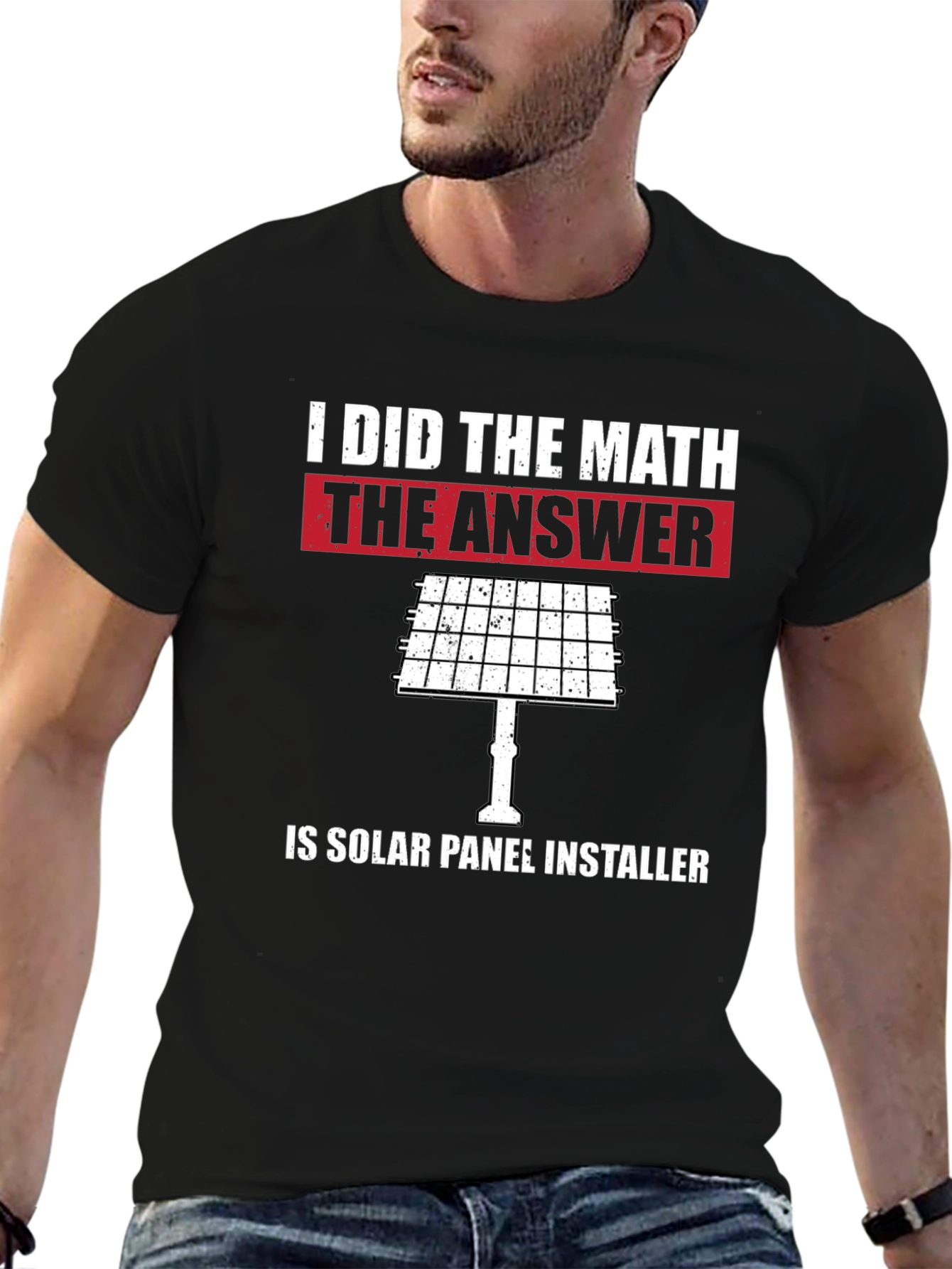 I Did The Math Solar Panel Installer T-Shirt