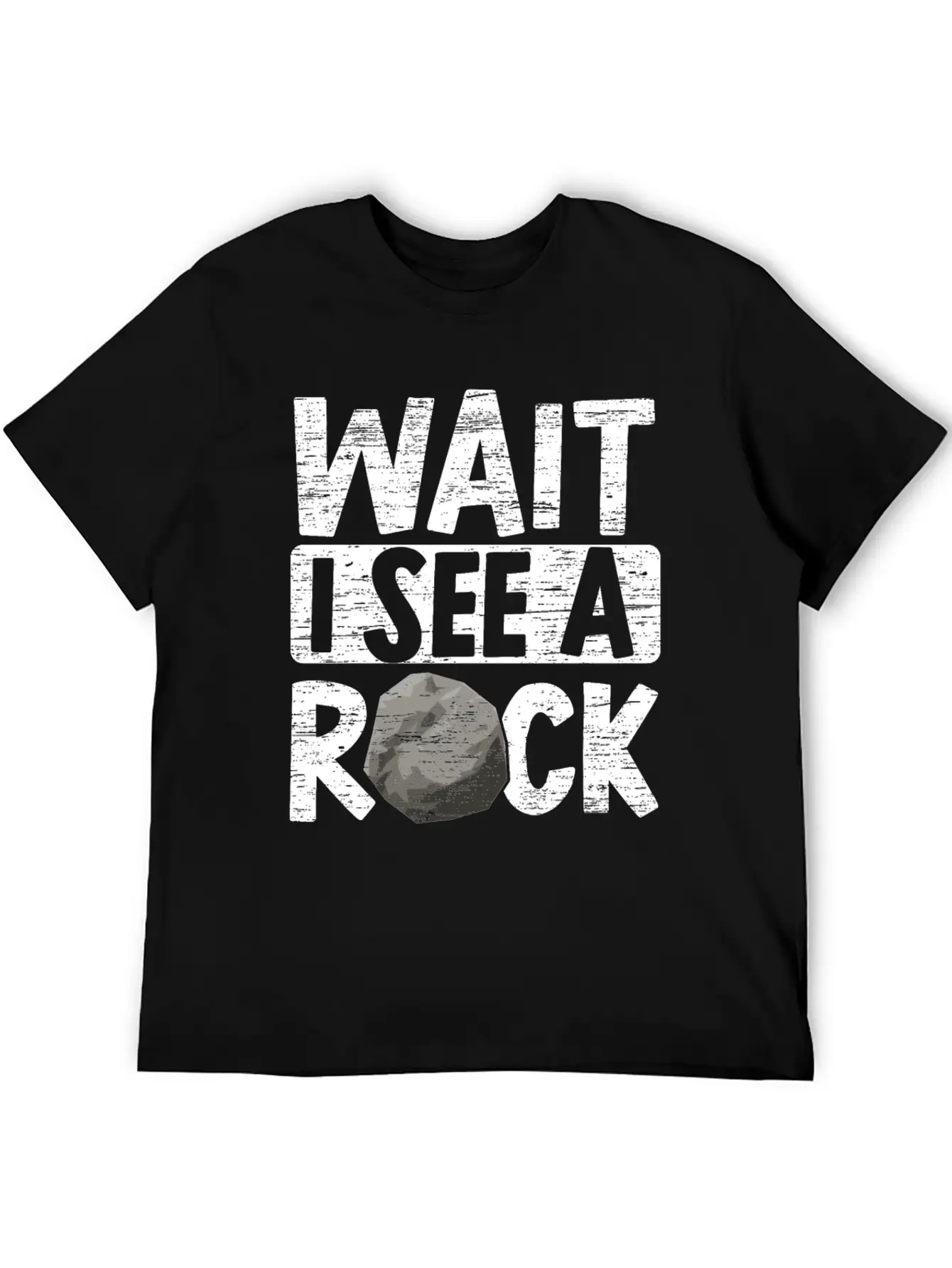Wait I See A Rock Geologist Rockhound Rock Lover Unisex Short Sleeve Soft Cotton T-Shirt – Casual Everyday Wear