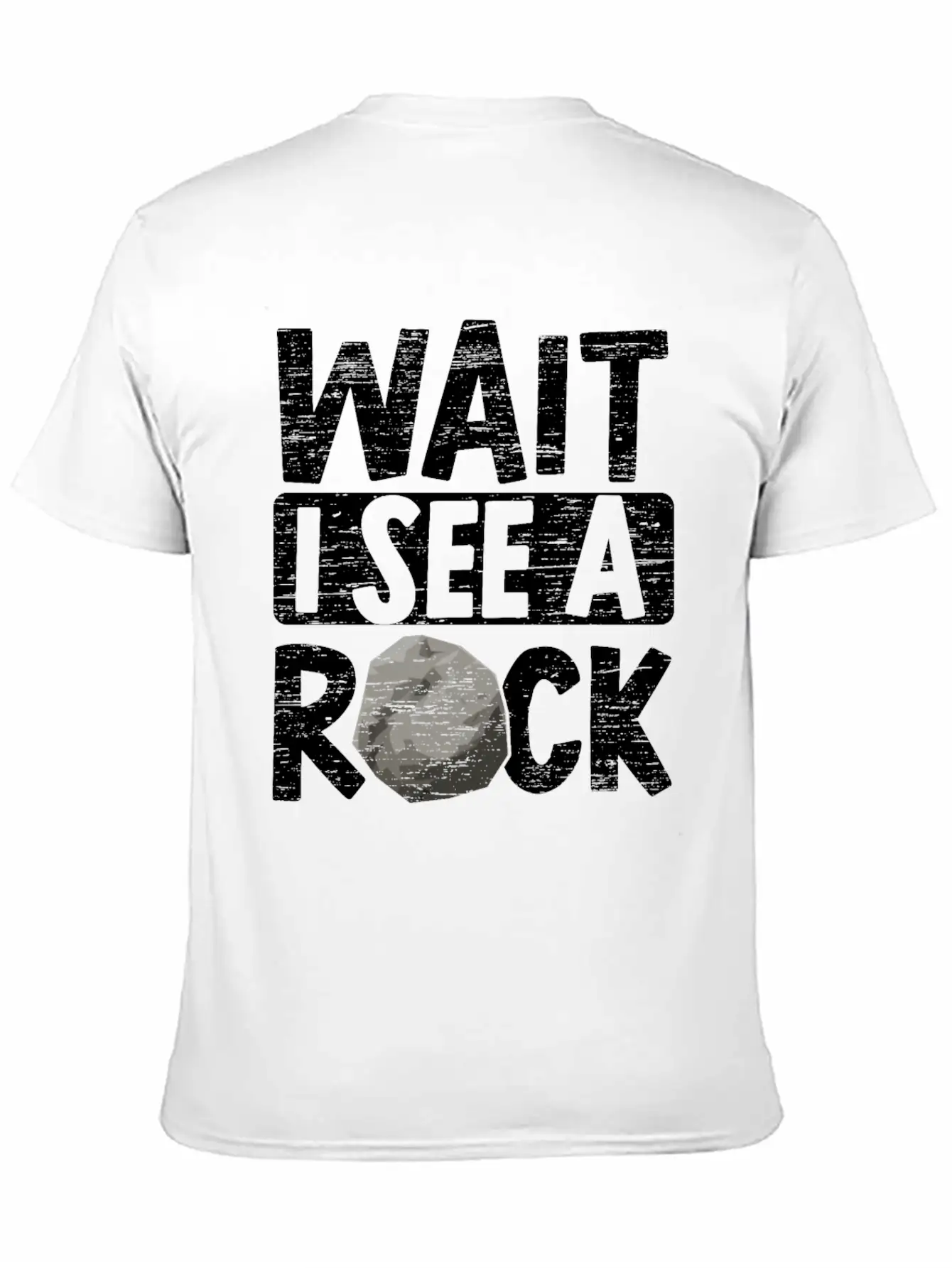 Wait I See A Rock Geologist Rockhound Rock Lover Unisex Short Sleeve Soft Cotton T-Shirt – Casual Everyday Wear
