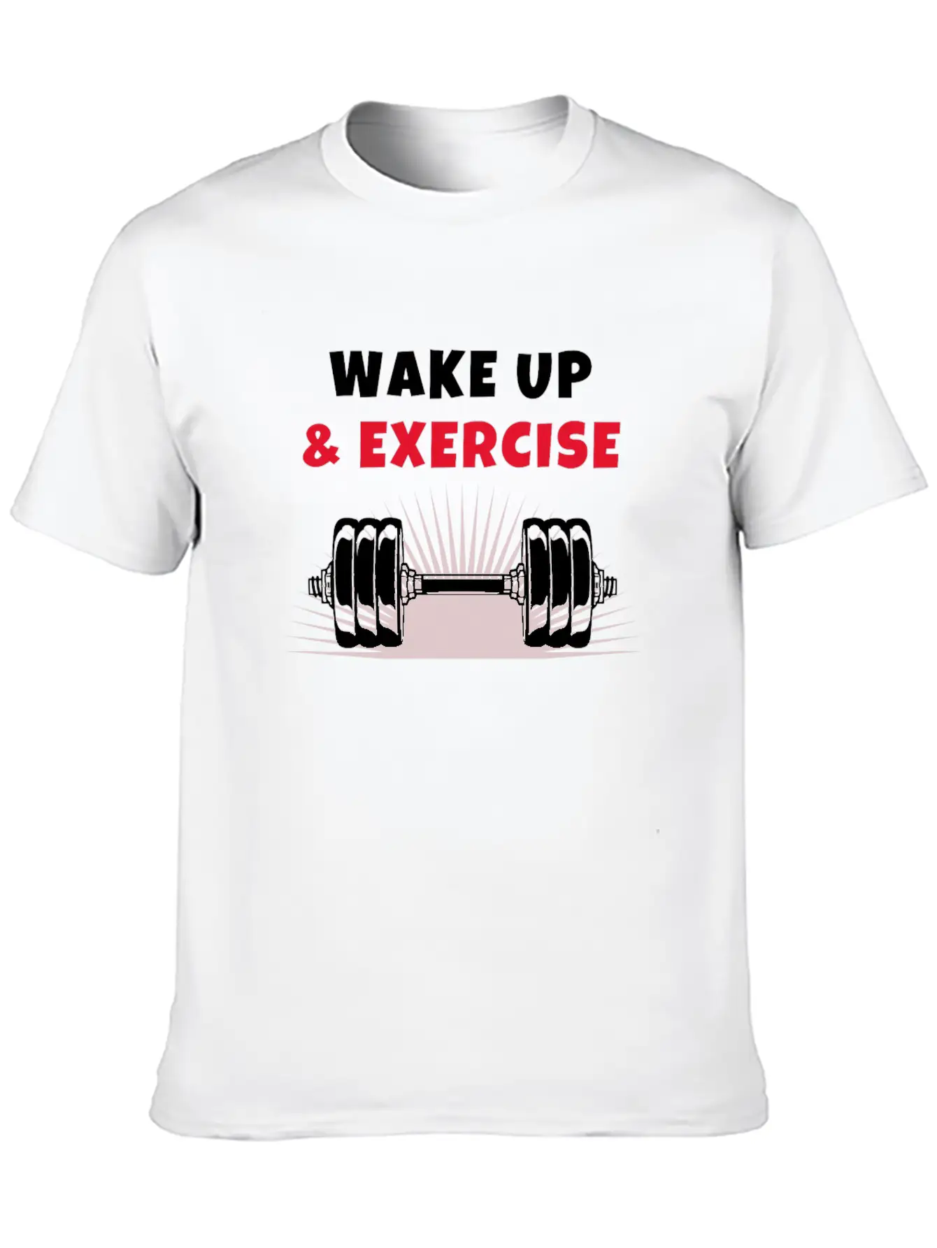 Wake Up And Exercise Dumbbell Timeless Short Sleeve Tee – Comfy And Minimalist Design