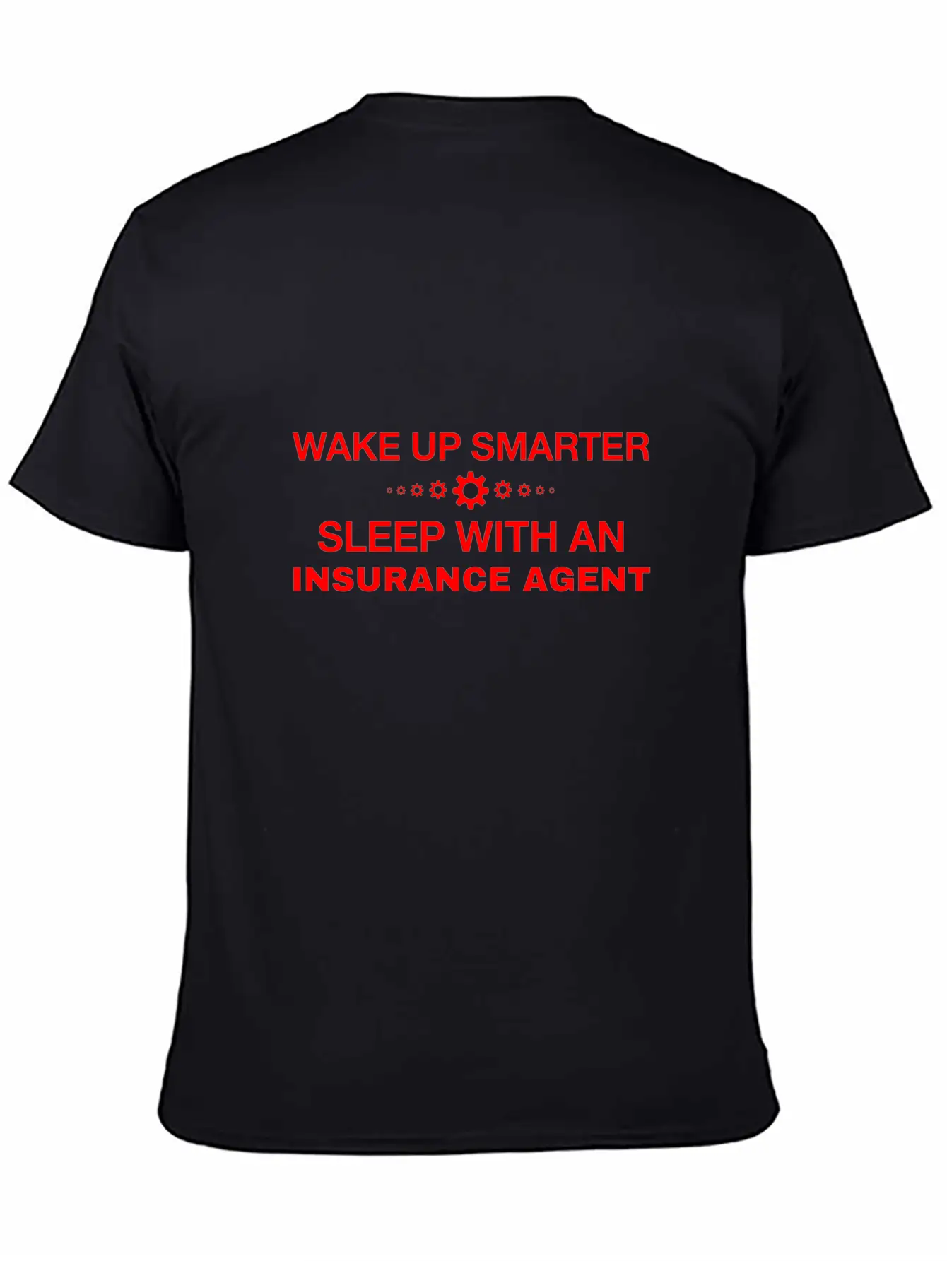 WAKE UP SMARTER SLEEP WITH AN INSURANCE AGENT Timeless Short Sleeve Tee – Comfy And Minimalist Design