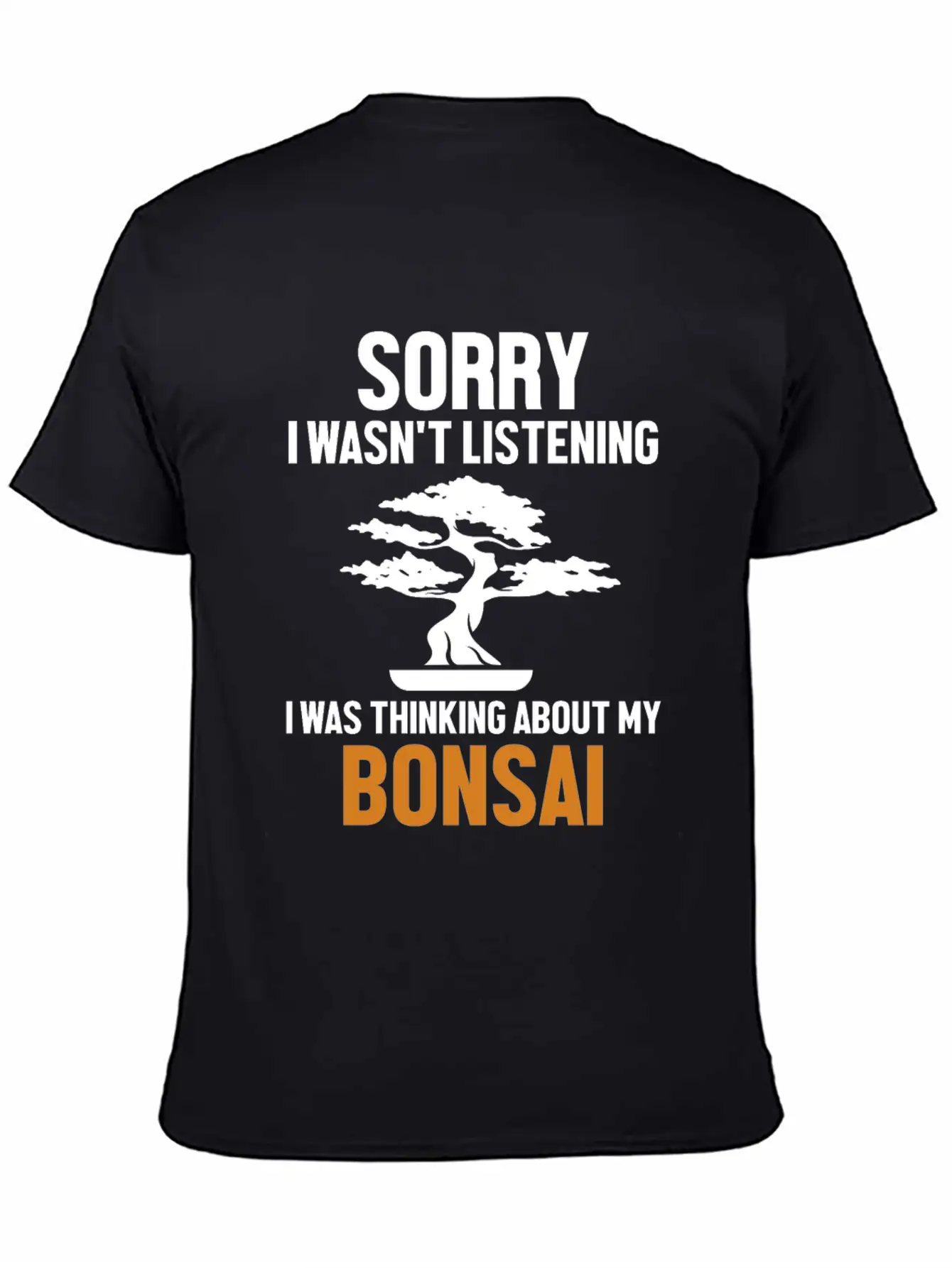 Was Thinking About My Bonsai Indoor Bonsai Unisex Short Sleeve Soft Cotton T-Shirt – Casual Everyday Wear