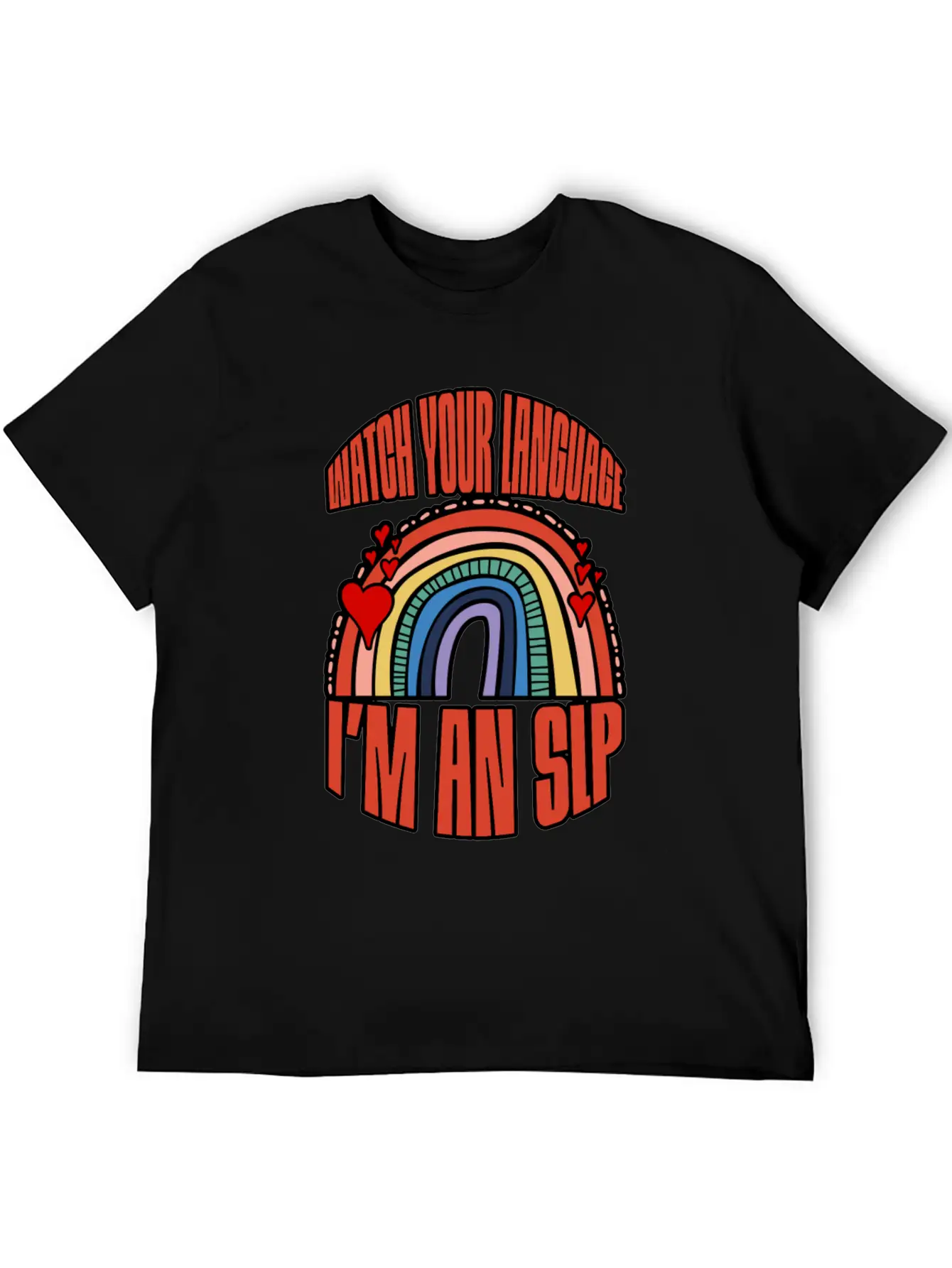 Watch Your Language I'm An Slp 3 Unisex Short Sleeve Soft Cotton T-Shirt – Casual Everyday Wear