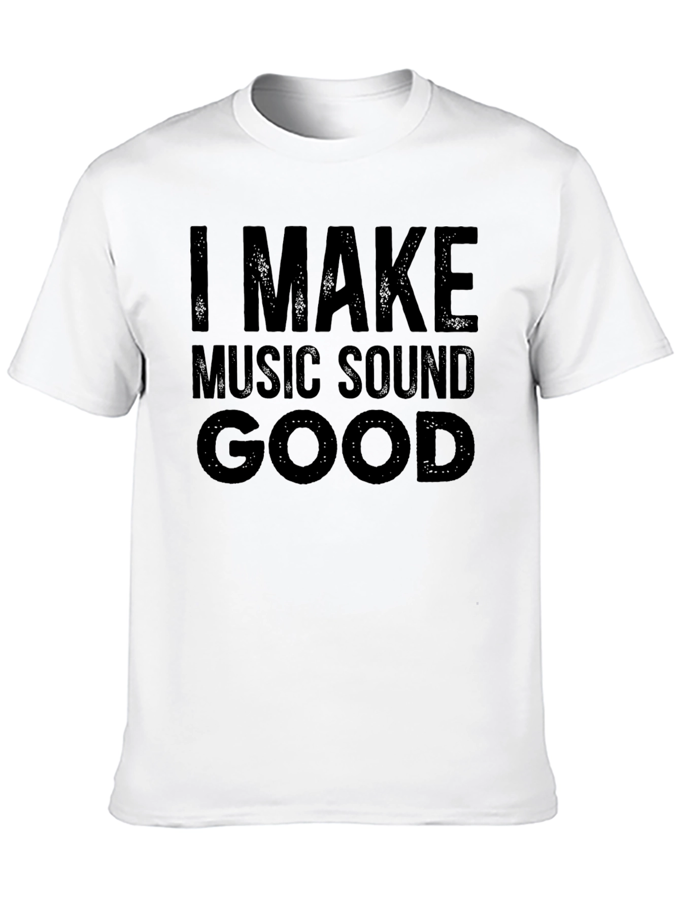 I Make Music Sound Good Black T-Shirt