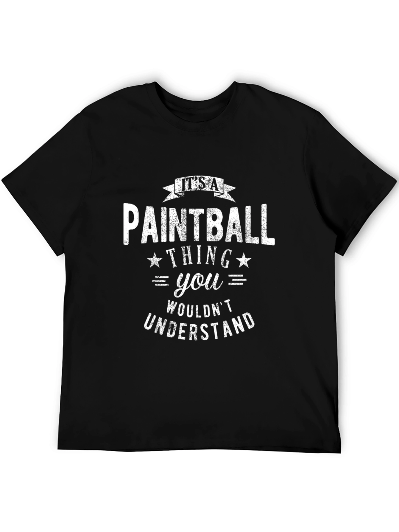 Paintball Thing T-Shirt - You Wouldnt Understand