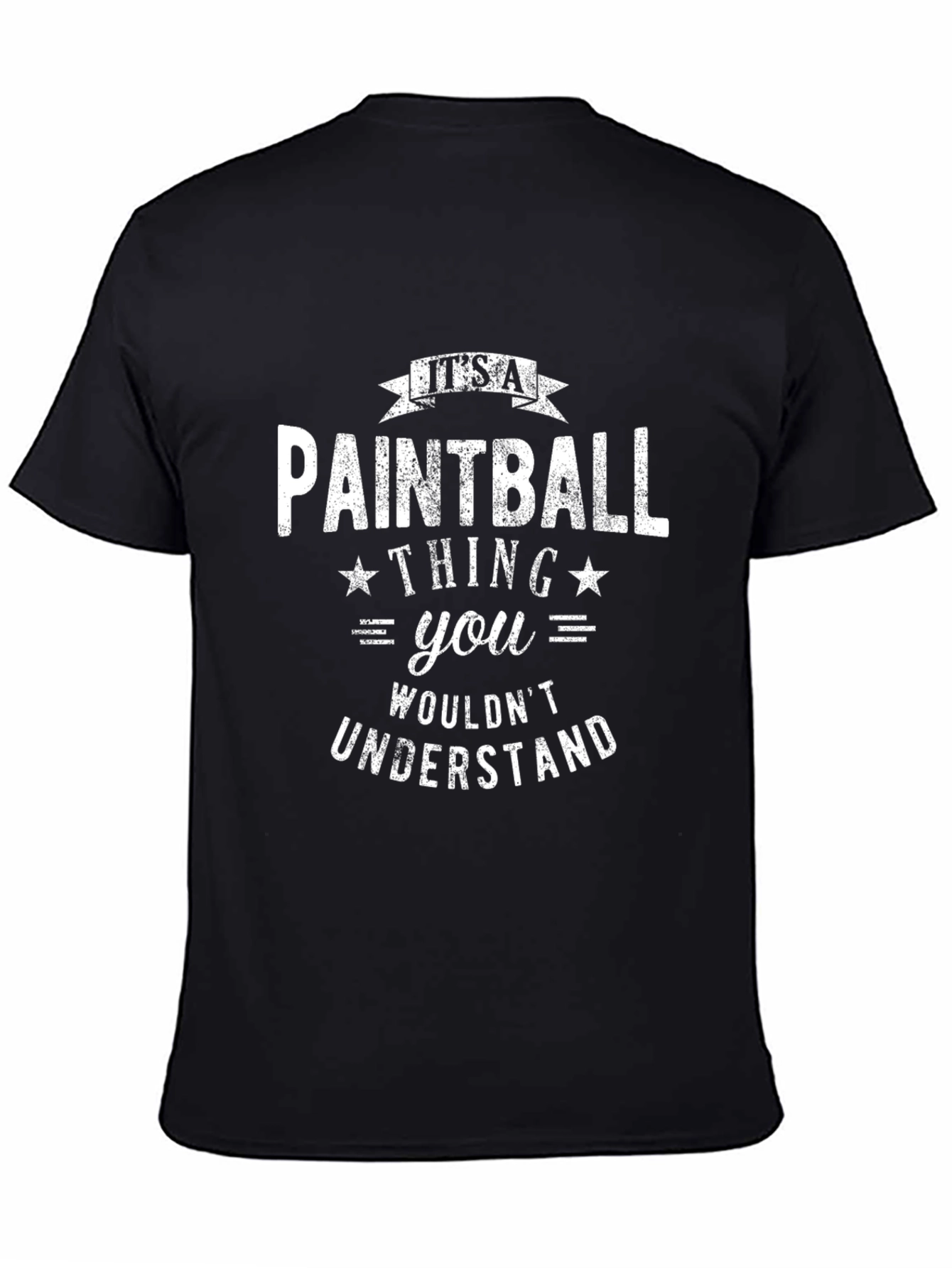 Paintball Thing T-Shirt - You Wouldnt Understand