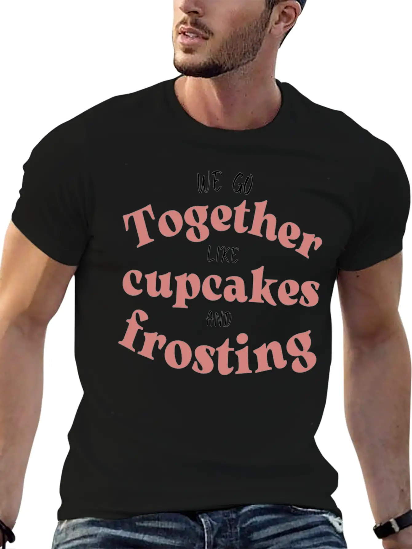 We Go Together Like Cupcakes And Frosting Comfortable Minimalist Graphic Tee – Summer Style Essential