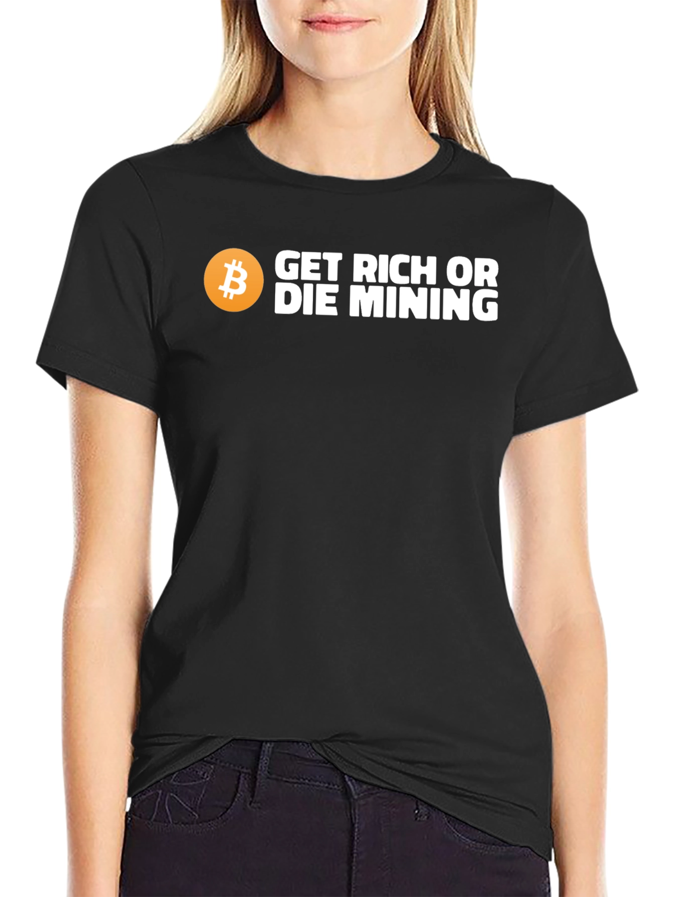 Get Rich or Die Mining Bitcoin T-Shirt