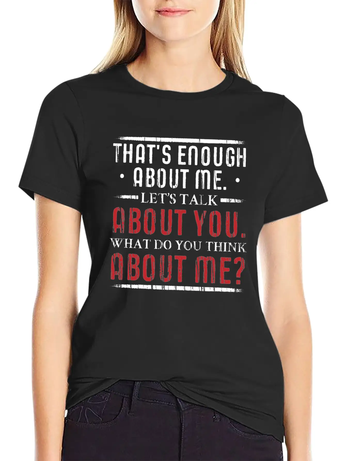What Do You Think About Me. Big Ego. Timeless Short Sleeve Tee – Comfy And Minimalist Design