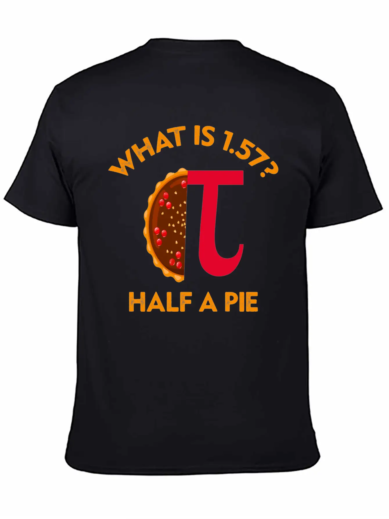 What Is 1. 57? Half A Pie Circle Number Unisex Short Sleeve Soft Cotton T-Shirt – Casual Everyday Wear