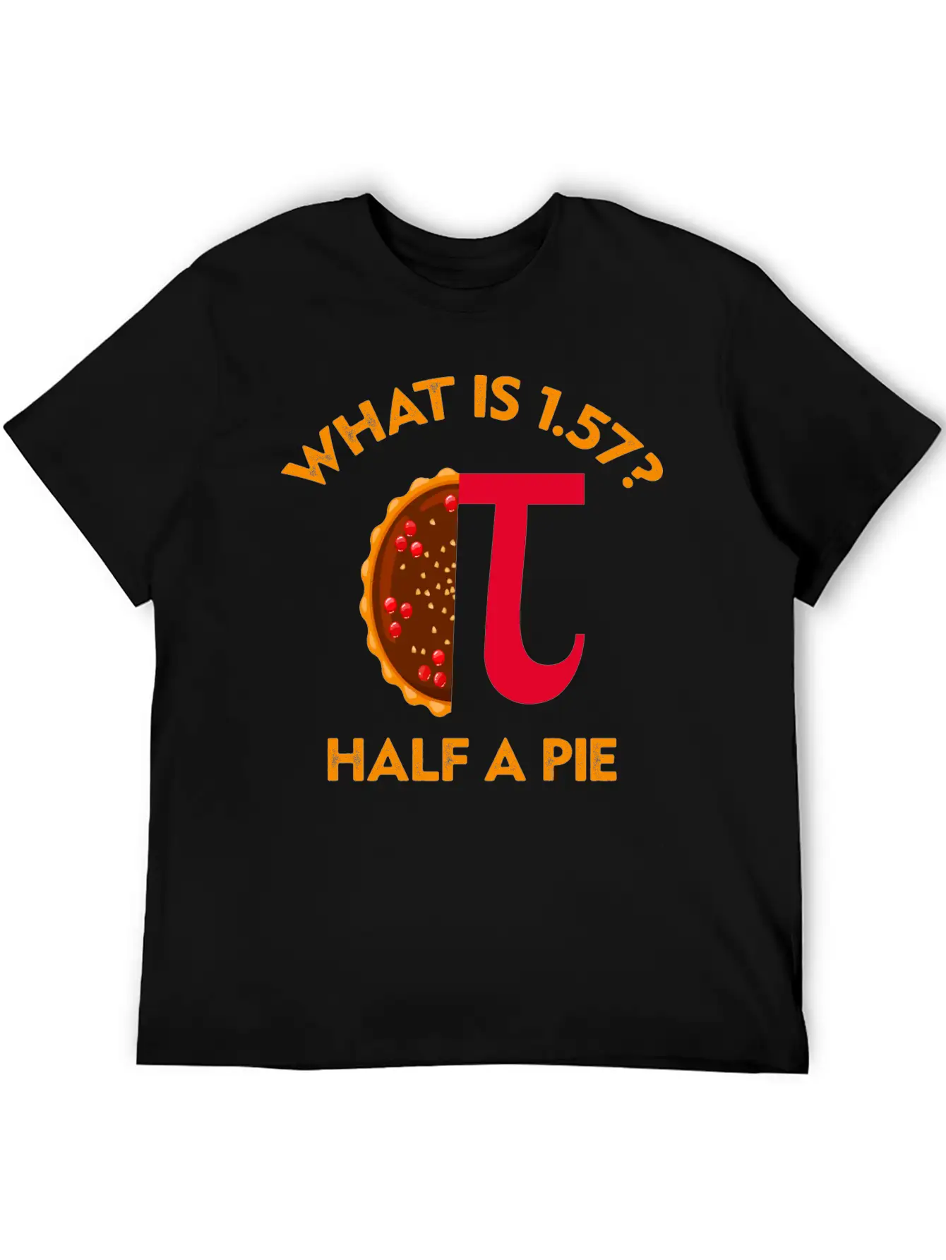 What Is 1. 57? Half A Pie Circle Number Unisex Short Sleeve Soft Cotton T-Shirt – Casual Everyday Wear
