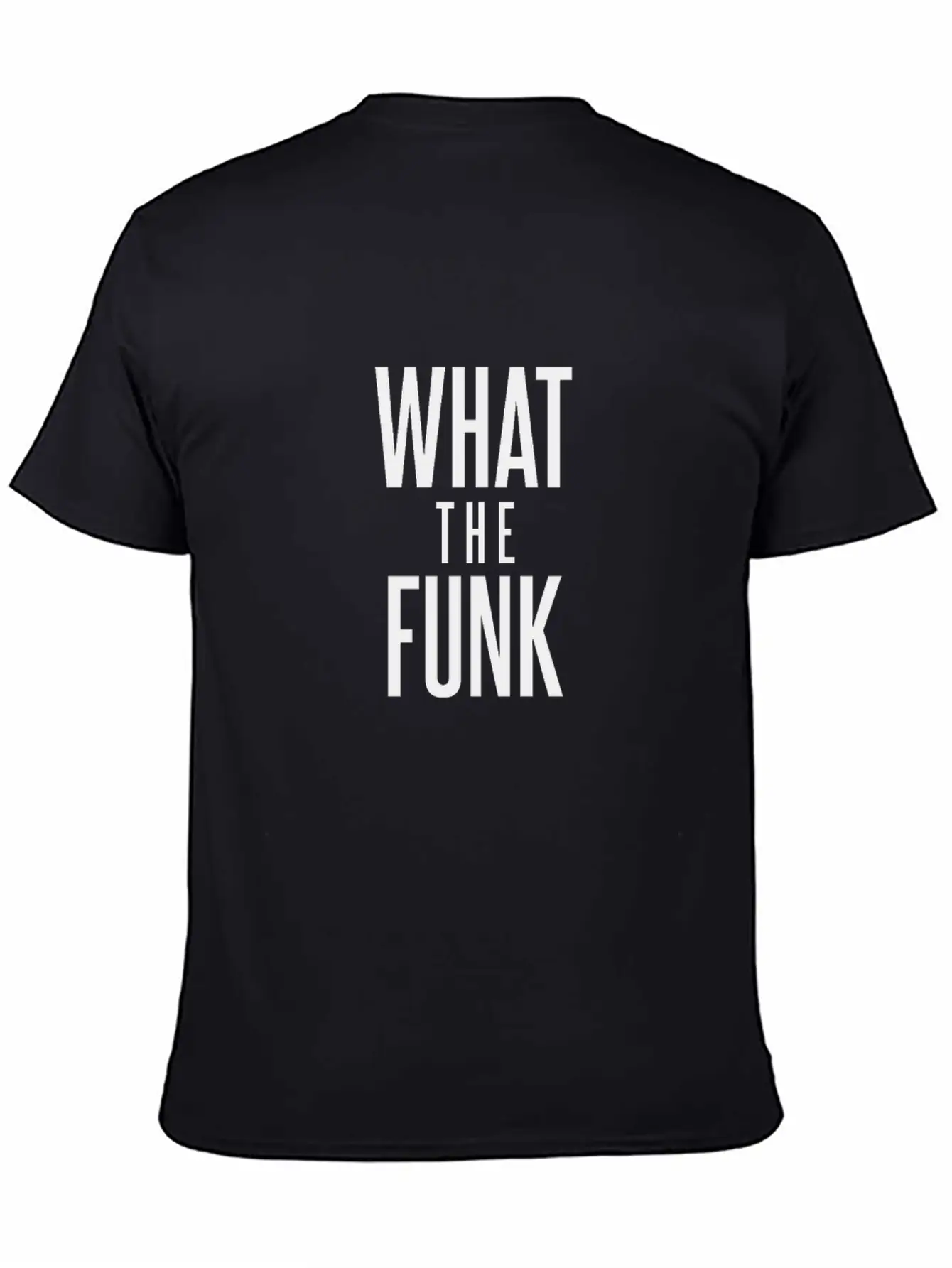 What The Funk Timeless Short Sleeve Tee – Comfy And Minimalist Design