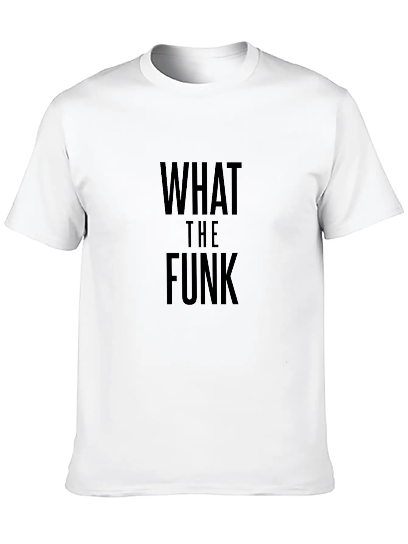 What The Funk Timeless Short Sleeve Tee – Comfy And Minimalist Design