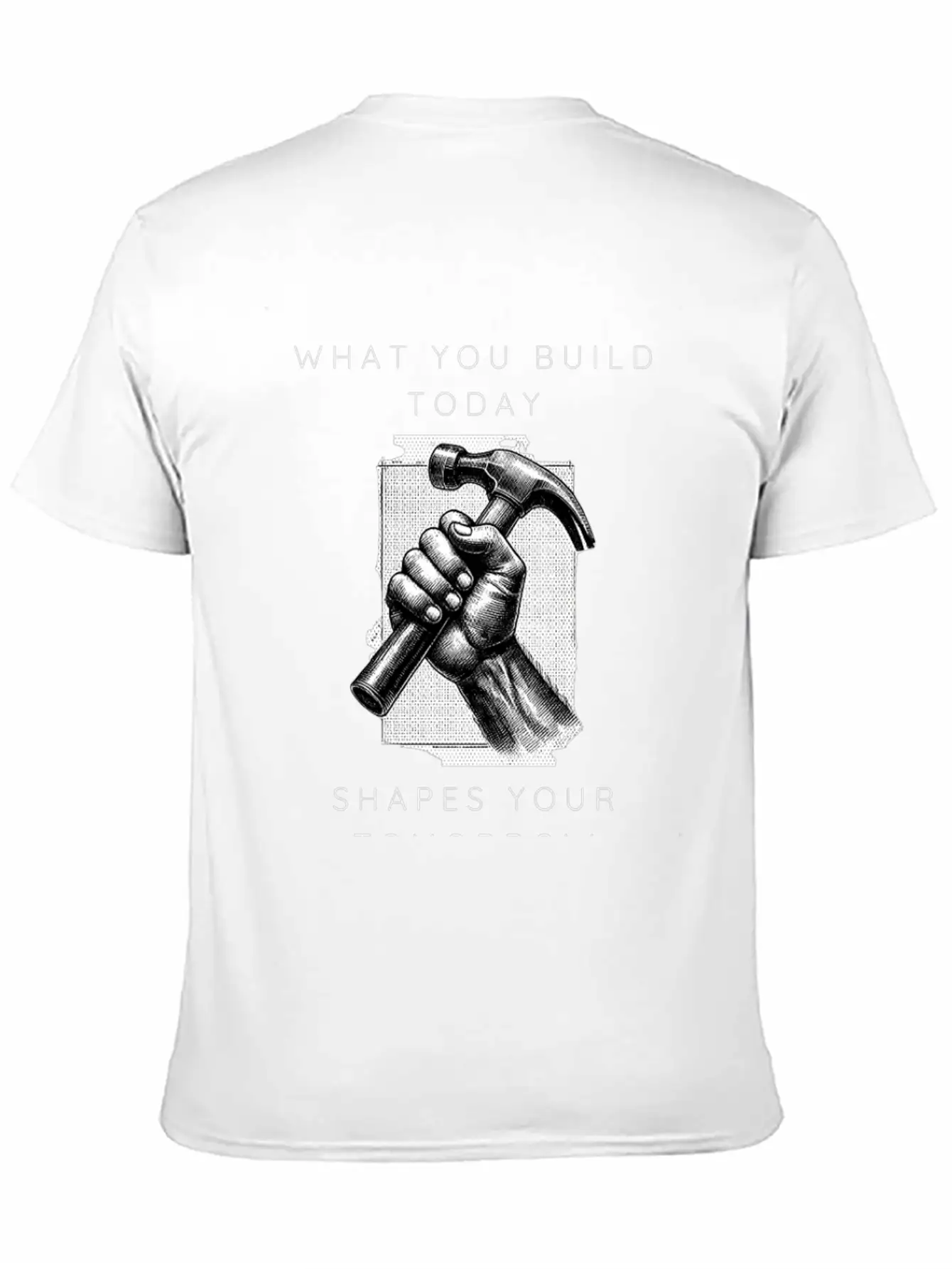 What You Build Today Shapes Your Tomorrow Basic Graphic T-Shirt – Daily Comfort In Soft Cotton