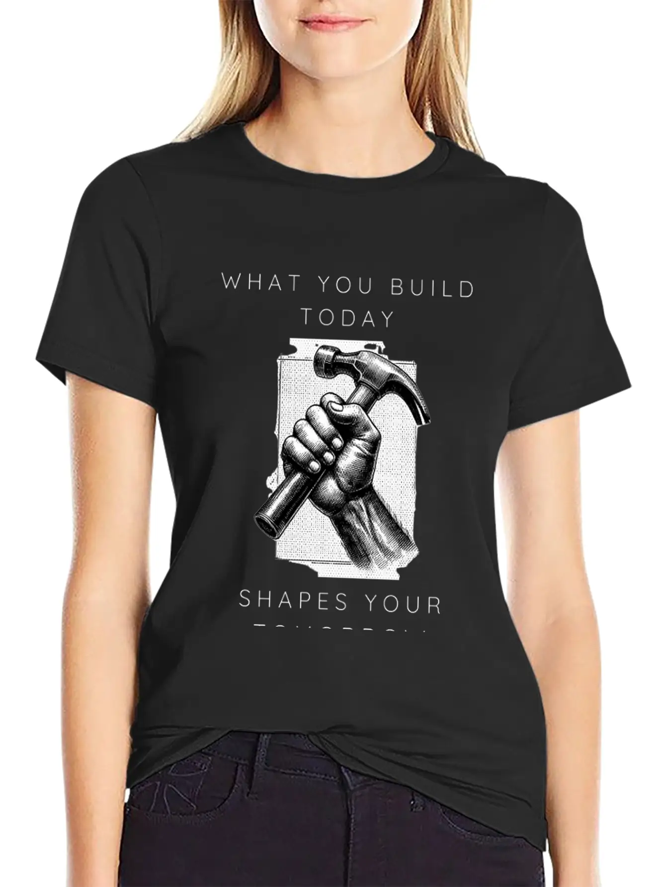 What You Build Today Shapes Your Tomorrow Basic Graphic T-Shirt – Daily Comfort In Soft Cotton