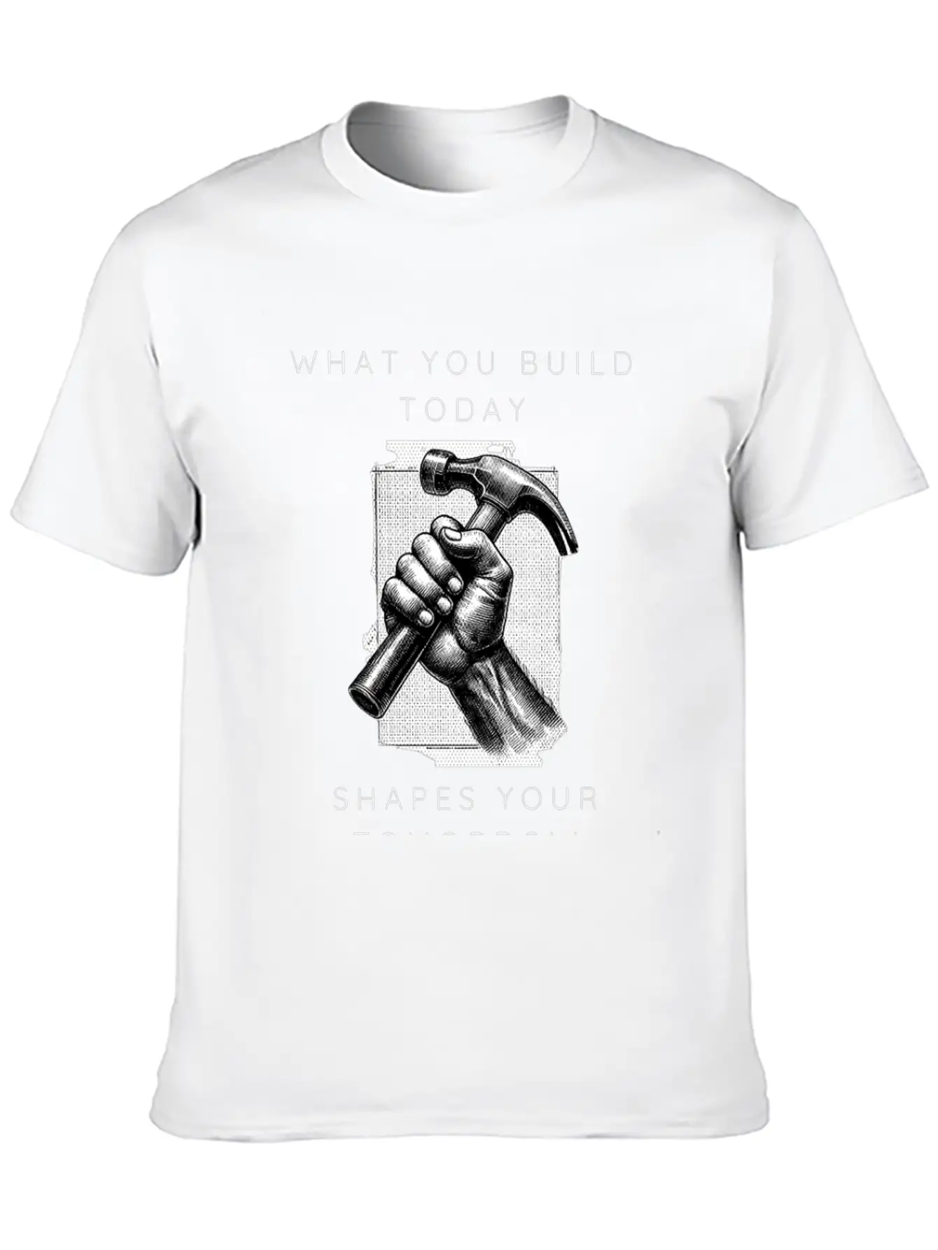 What You Build Today Shapes Your Tomorrow Basic Graphic T-Shirt – Daily Comfort In Soft Cotton