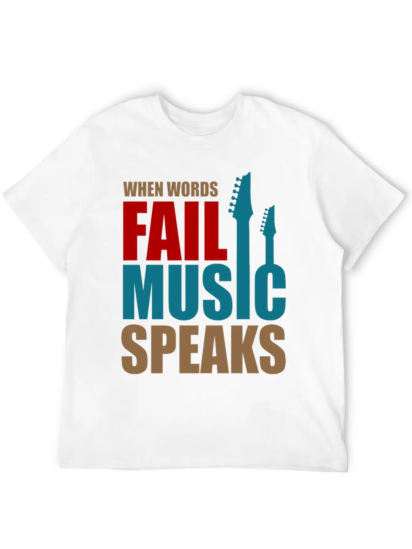 When Words Fail Music Speaks Stylish Everyday T-Shirt – Unisex Basic Cotton Tee