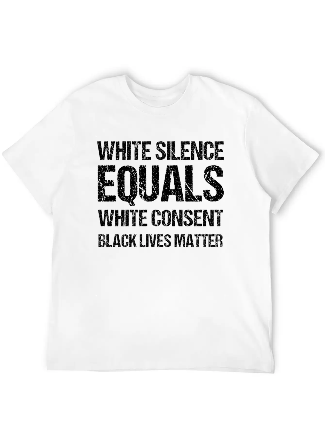 White Silence Equals White Consent Black Lives Timeless Short Sleeve Tee – Comfy And Minimalist Design