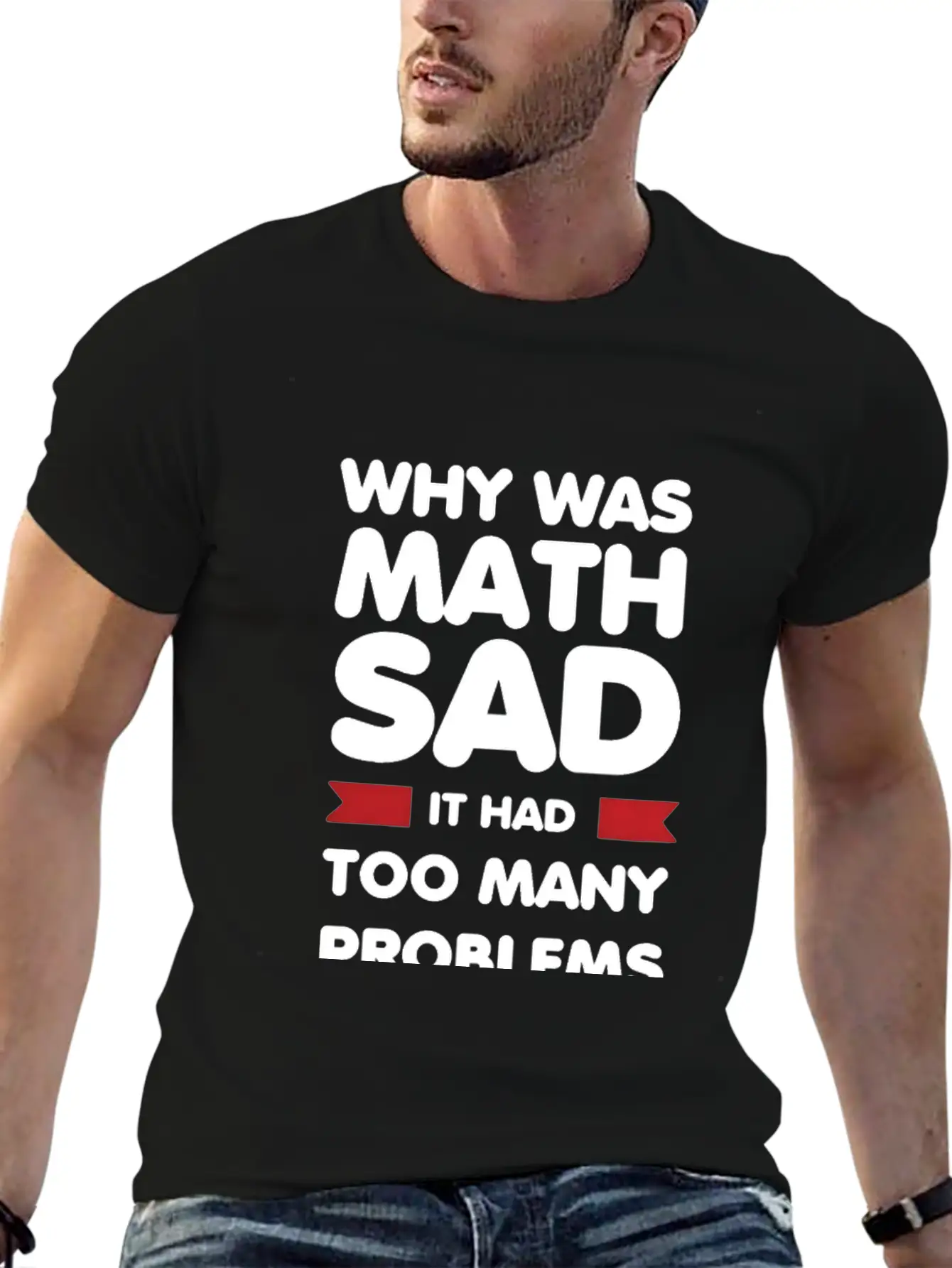 Why Was Math Sad Stylish Everyday T-Shirt – Unisex Basic Cotton Tee