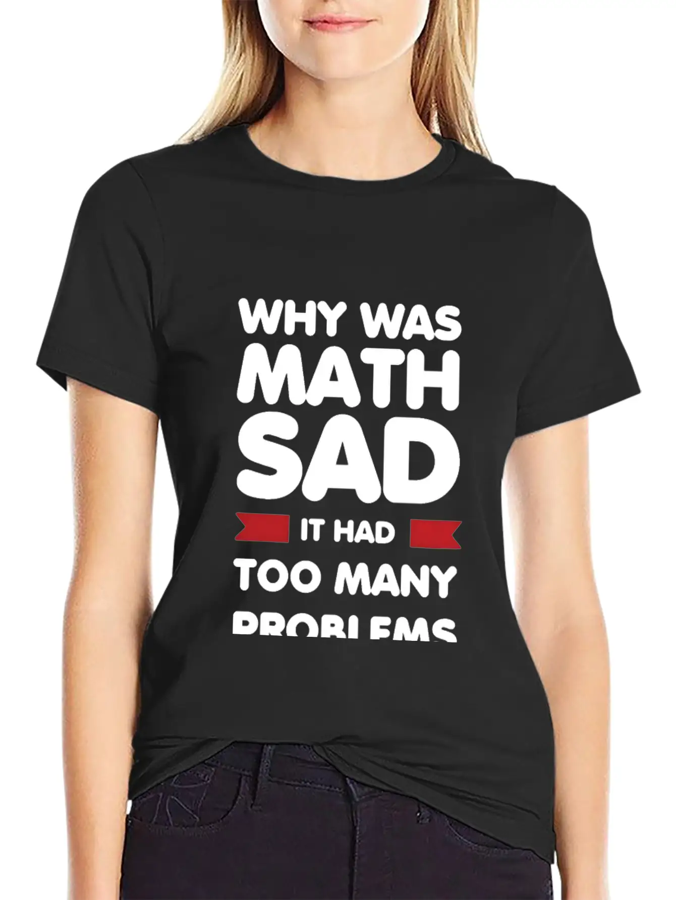 Why Was Math Sad Stylish Everyday T-Shirt – Unisex Basic Cotton Tee
