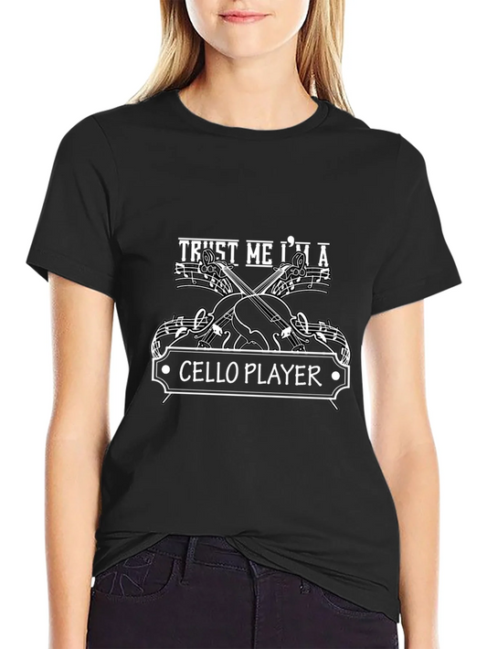 Trust Me Im a Cello Player Graphic T-Shirt