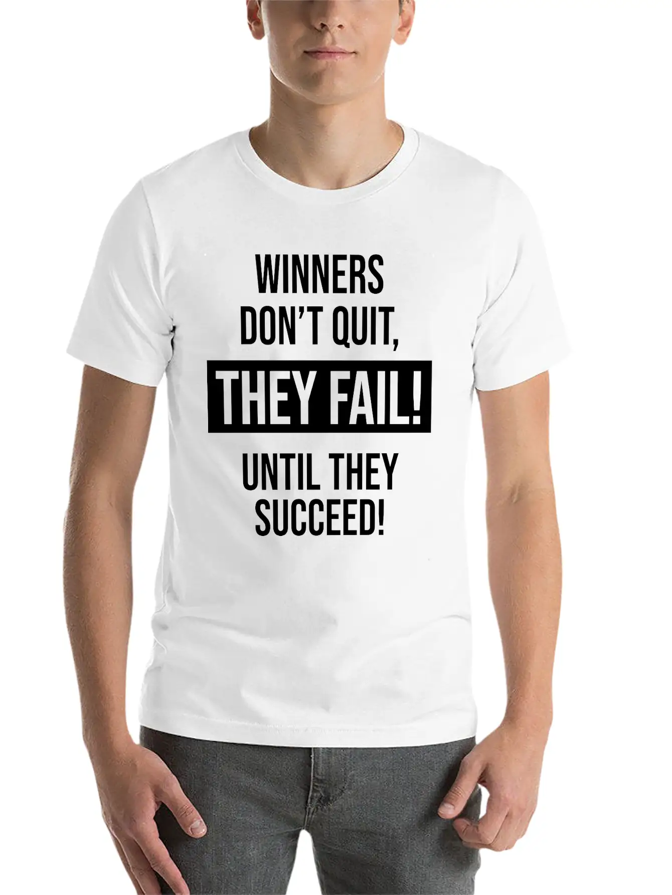 Winners Don't Quit, They Fail! Until They Succeed! Comfortable Minimalist Graphic Tee – Summer Style Essential