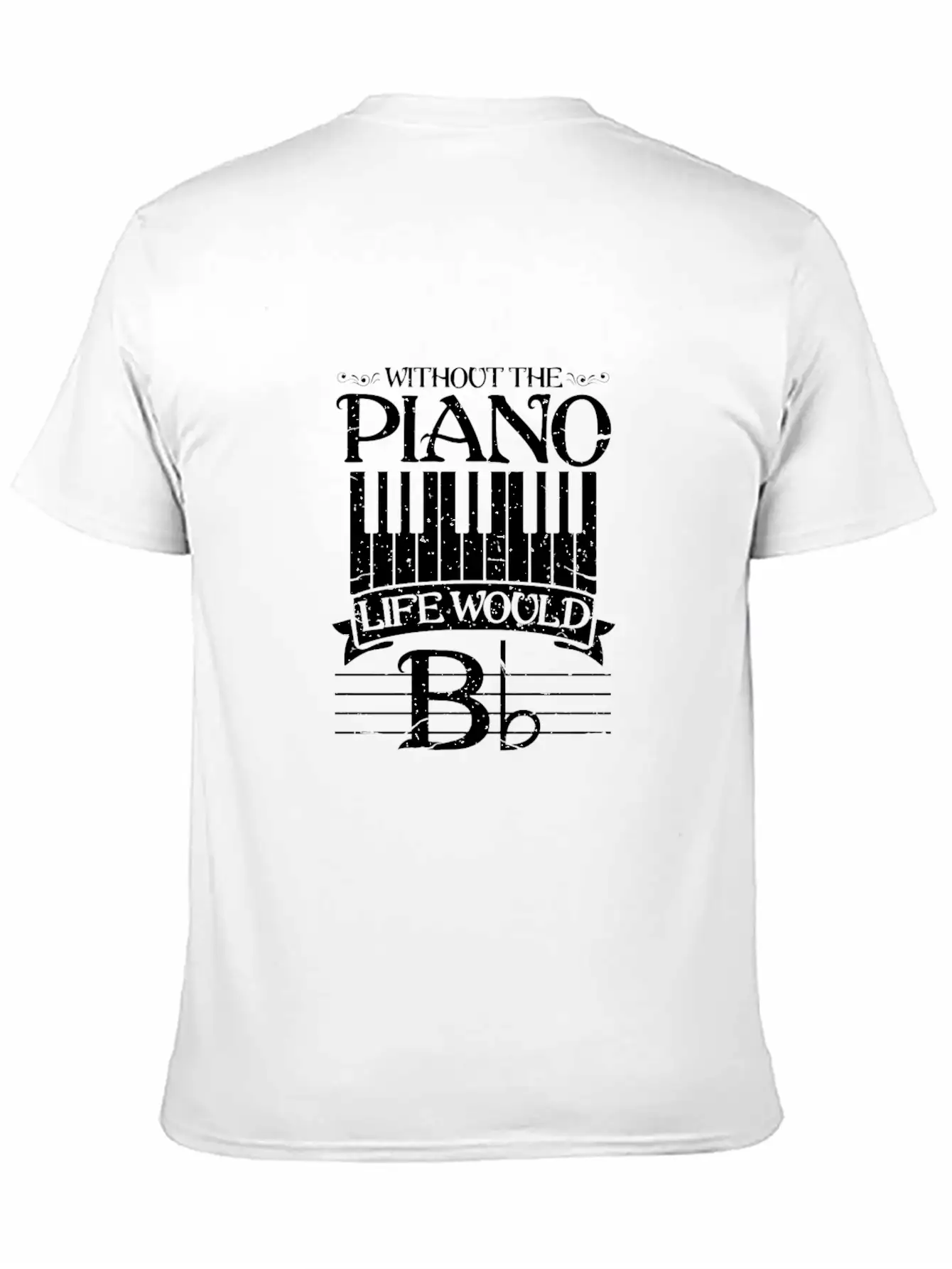 Without Piano Life Would B Shirt Funny Keyboard Pi Unisex Short Sleeve Soft Cotton T-Shirt – Casual Everyday Wear