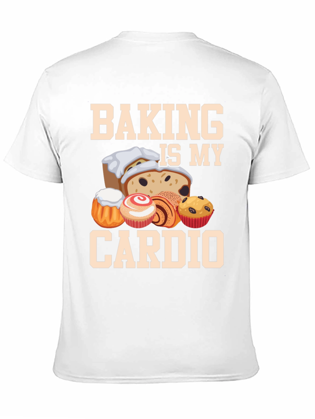 Baking Is My Cardio T-Shirt Funny Baker Tee