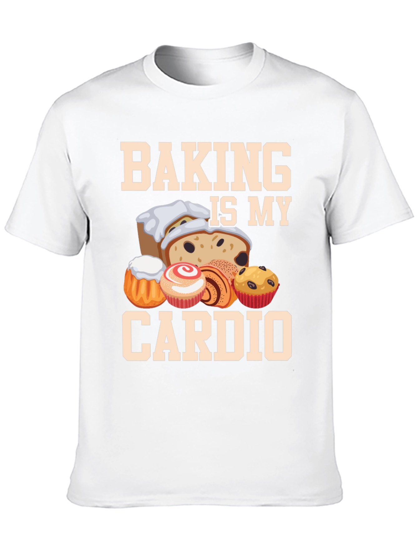 Baking Is My Cardio T-Shirt Funny Baker Tee