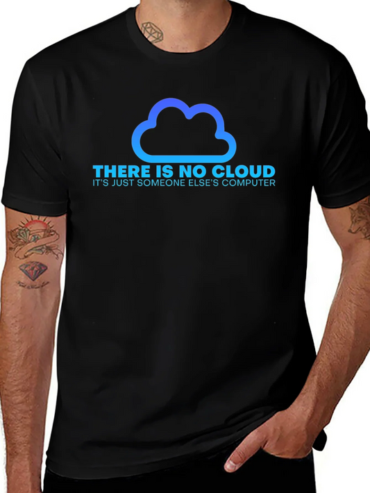 There is No Cloud Funny T-Shirt