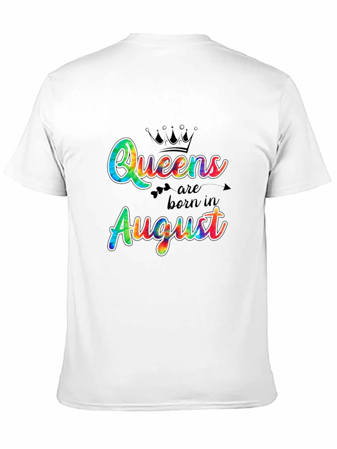 Womens Queens Are Born In August Tie Dye Birthday Unisex Casual T-Shirt – Clean Design For Daily Comfort