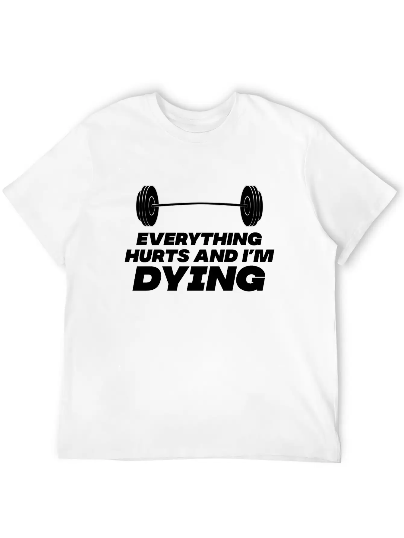 Workout Until Everything Hurts Stylish Everyday T-Shirt – Unisex Basic Cotton Tee