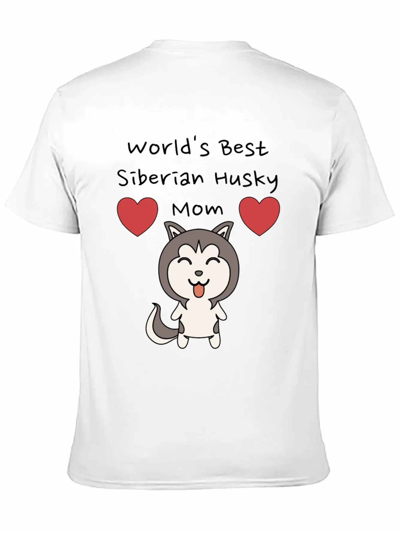 World's Best Siberian Husky Mom Cute Dog Mother Design Unisex Casual T-Shirt – Clean Design For Daily Comfort
