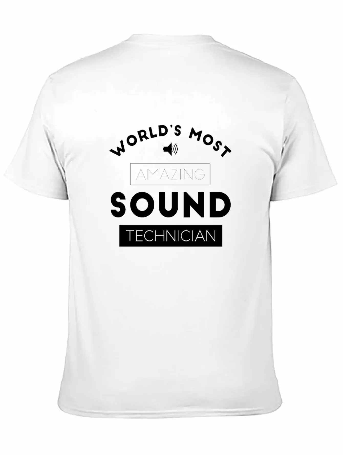 Worlds Most Amazing Sound Technician Audio Stylish Everyday T-Shirt – Unisex Basic Cotton Tee