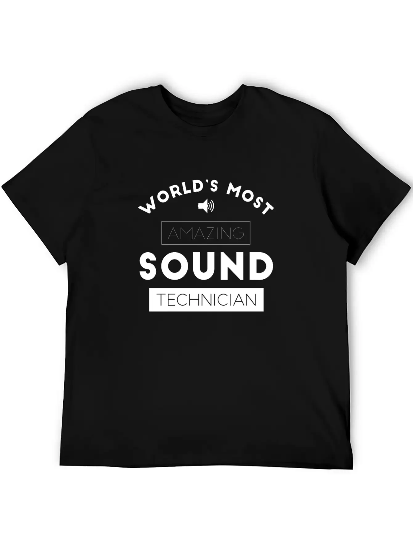 Worlds Most Amazing Sound Technician Audio Stylish Everyday T-Shirt – Unisex Basic Cotton Tee