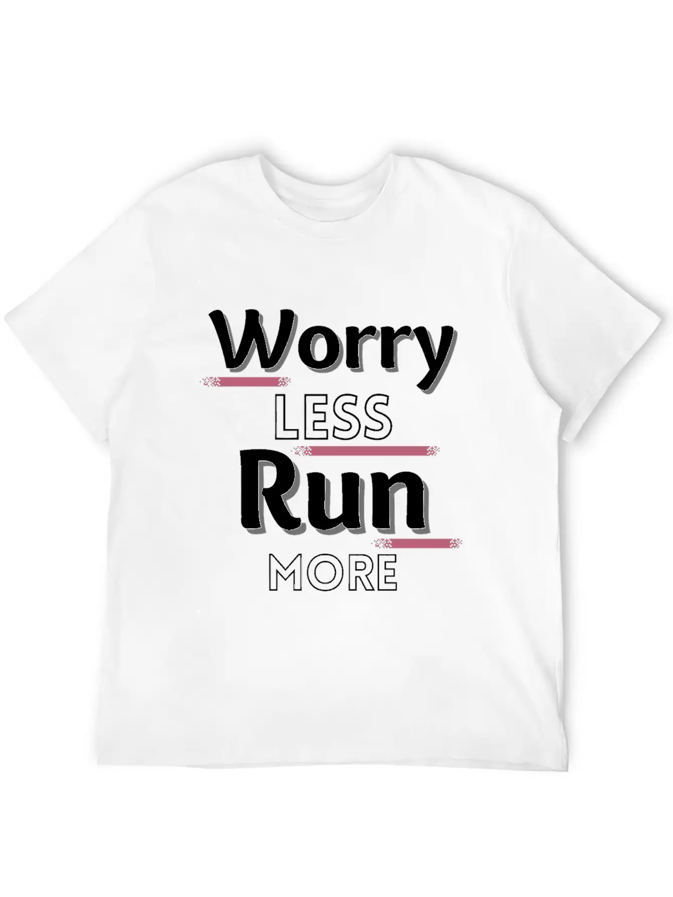 Worry Less Run More Funny Running Text Timeless Short Sleeve Tee – Comfy And Minimalist Design