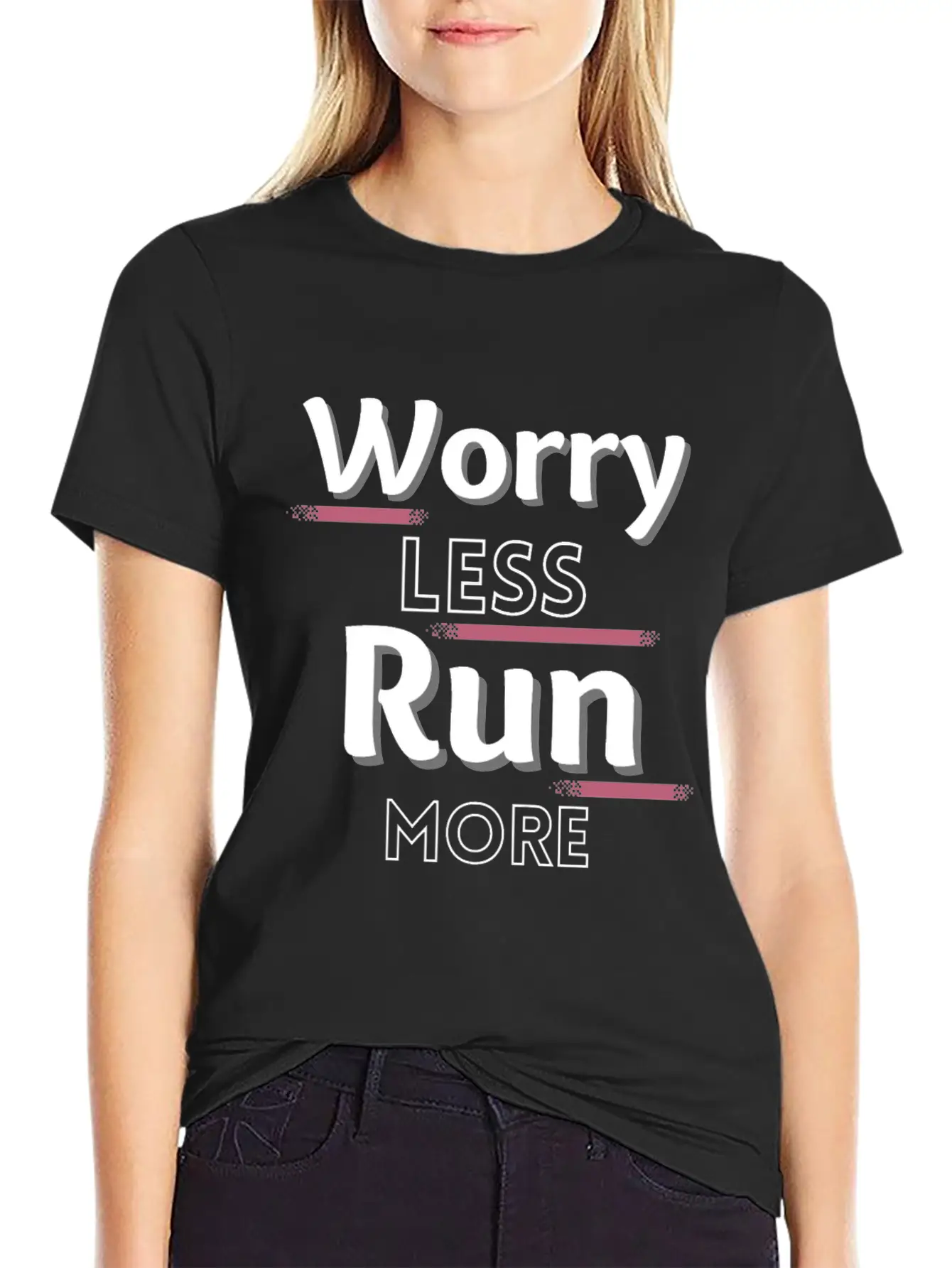 Worry Less Run More Funny Running Text Timeless Short Sleeve Tee – Comfy And Minimalist Design