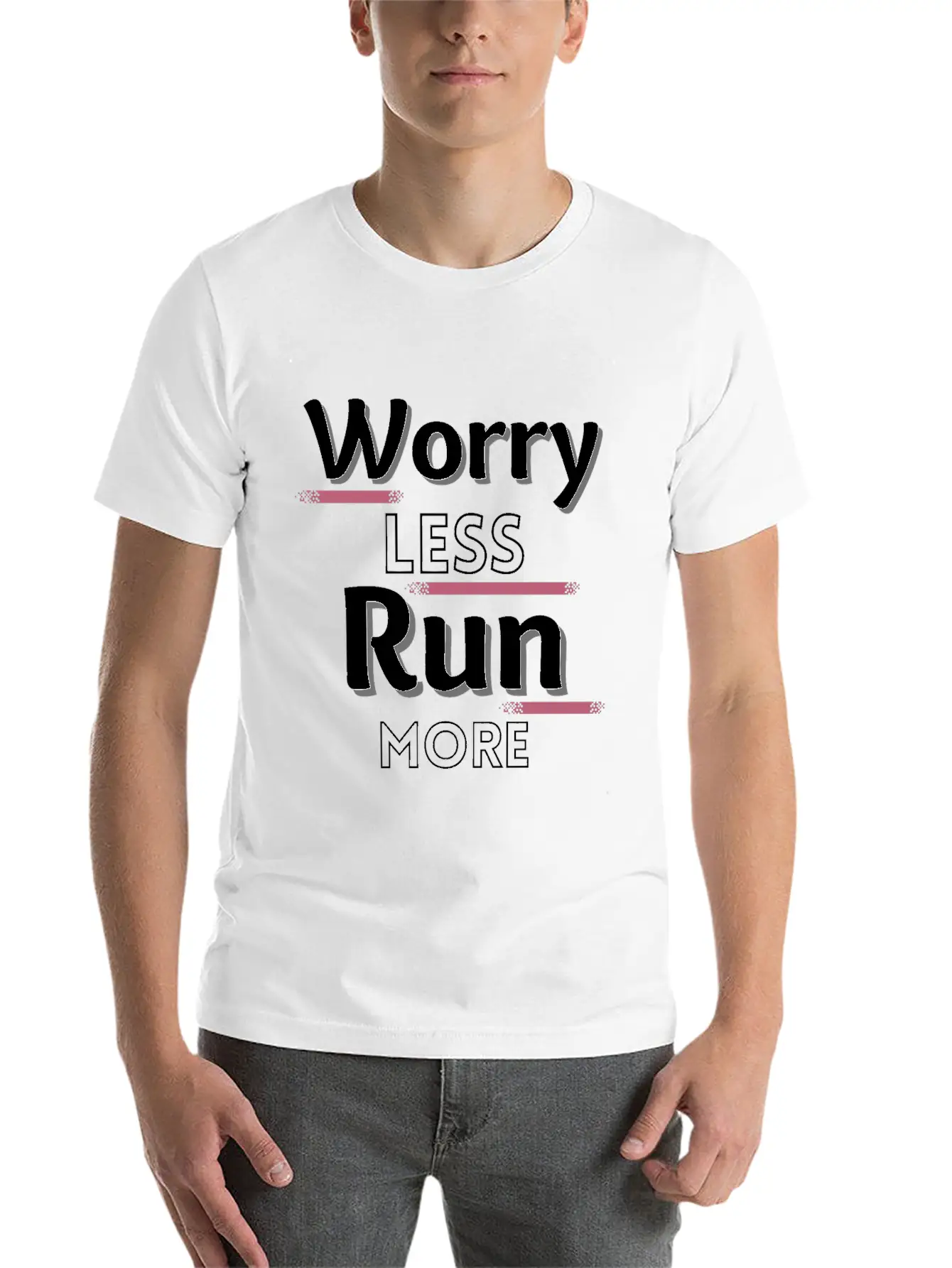 Worry Less Run More Funny Running Text Timeless Short Sleeve Tee – Comfy And Minimalist Design