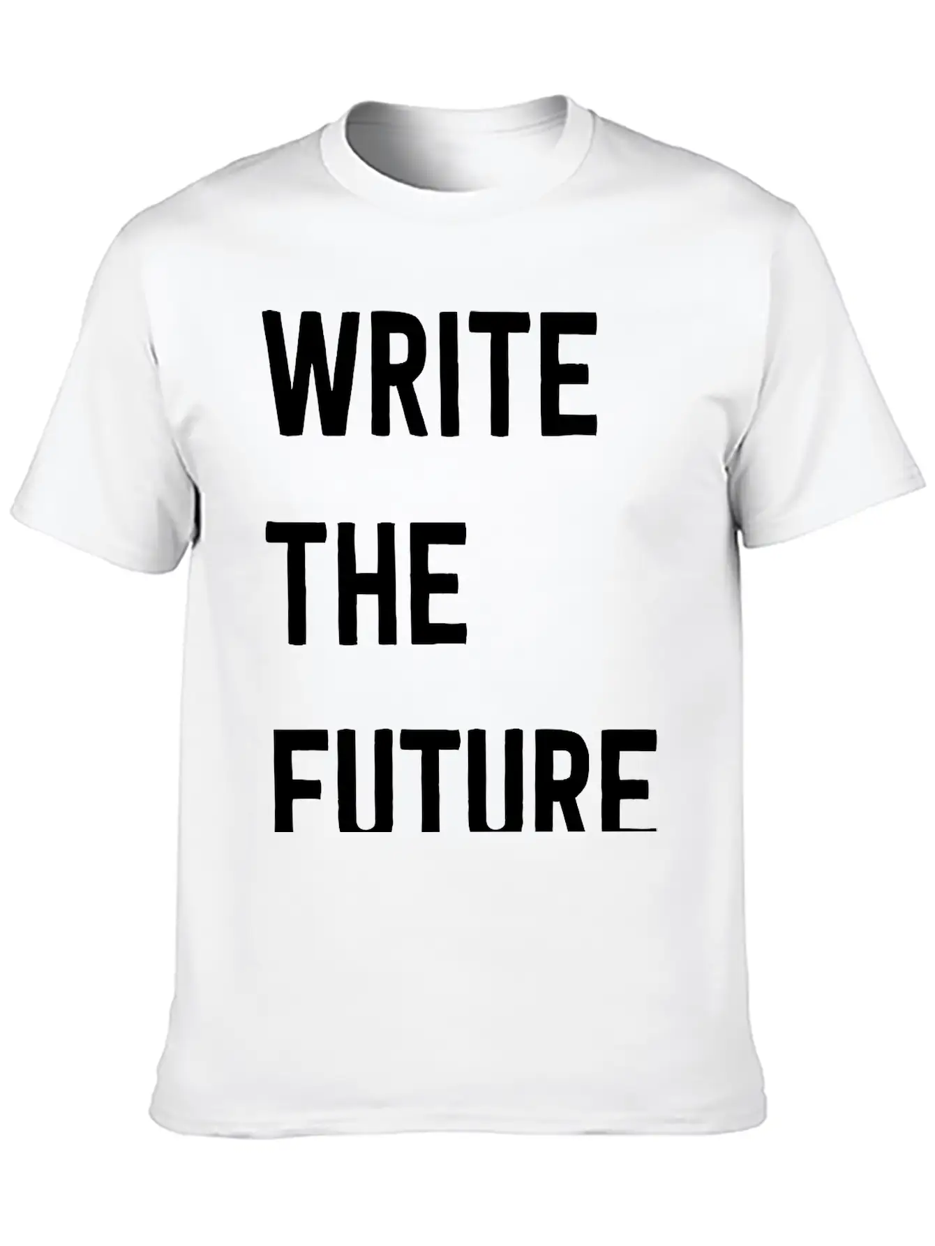 Write The Future Stylish Everyday T-Shirt – Unisex Basic Cotton Tee