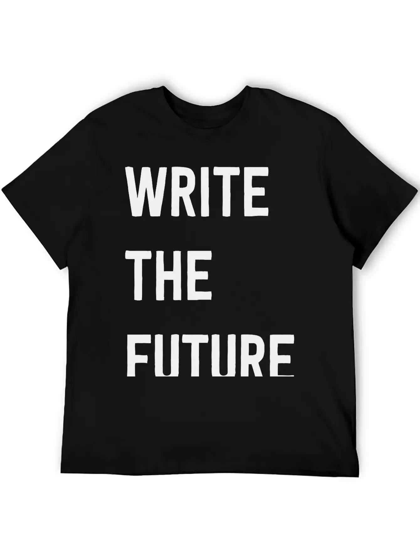 Write The Future Stylish Everyday T-Shirt – Unisex Basic Cotton Tee