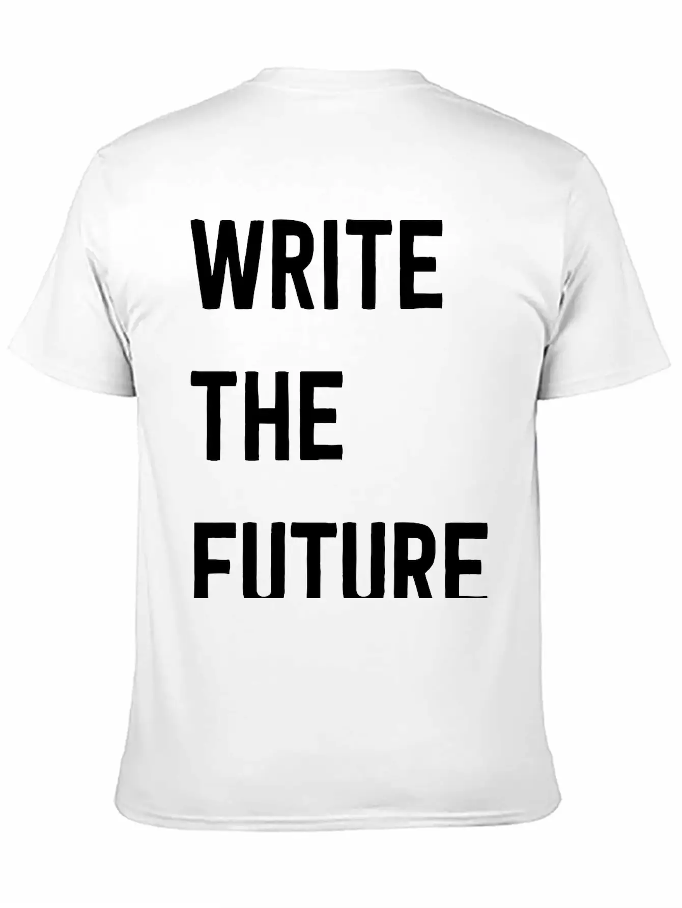 Write The Future Stylish Everyday T-Shirt – Unisex Basic Cotton Tee