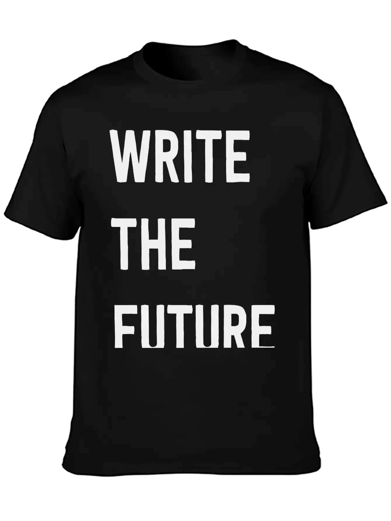Write The Future Stylish Everyday T-Shirt – Unisex Basic Cotton Tee