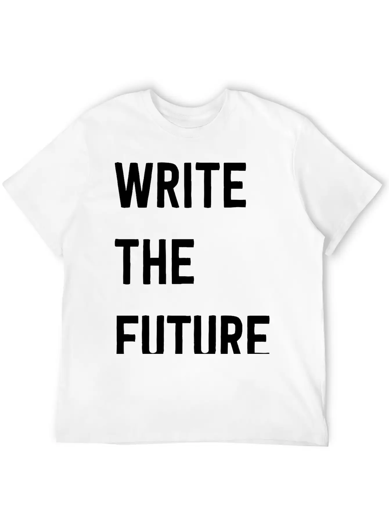 Write The Future Stylish Everyday T-Shirt – Unisex Basic Cotton Tee