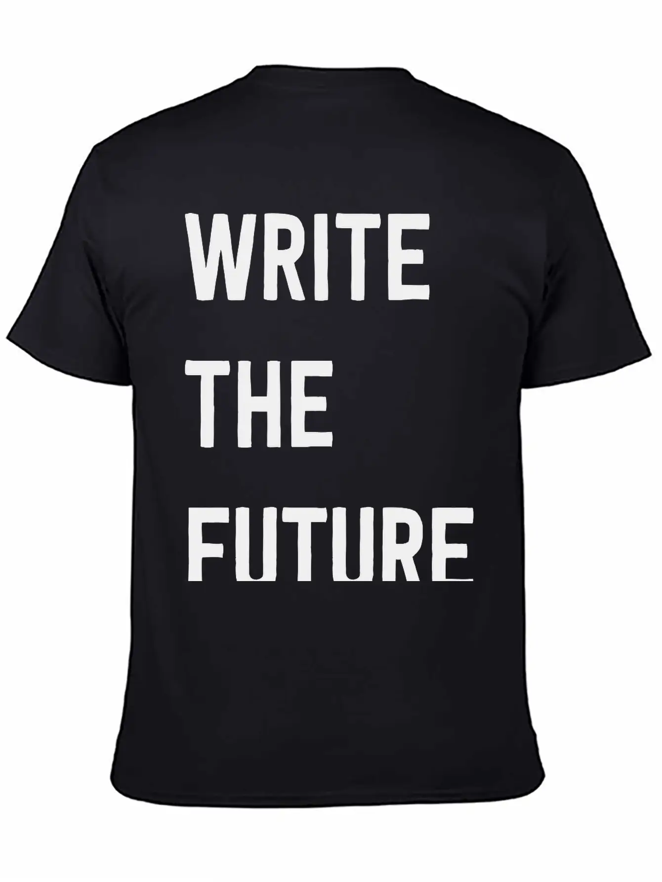 Write The Future Stylish Everyday T-Shirt – Unisex Basic Cotton Tee