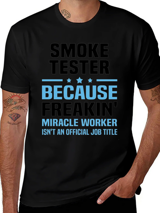 Smoke Tester - Funny Job Title T-Shirt