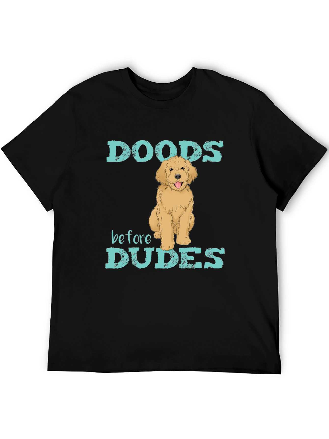 Doods Before Dudes Graphic T-Shirt