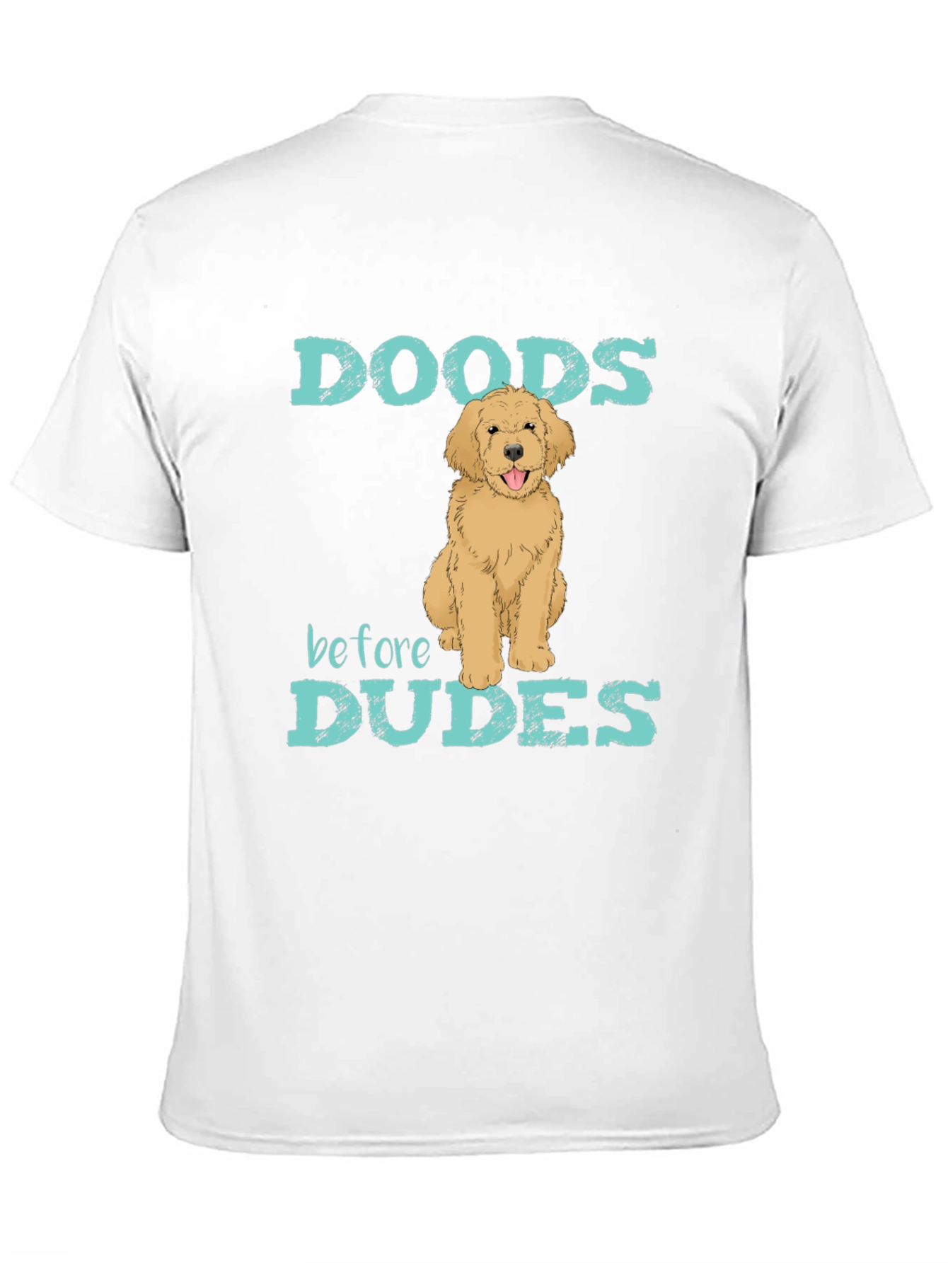Doods Before Dudes Graphic T-Shirt