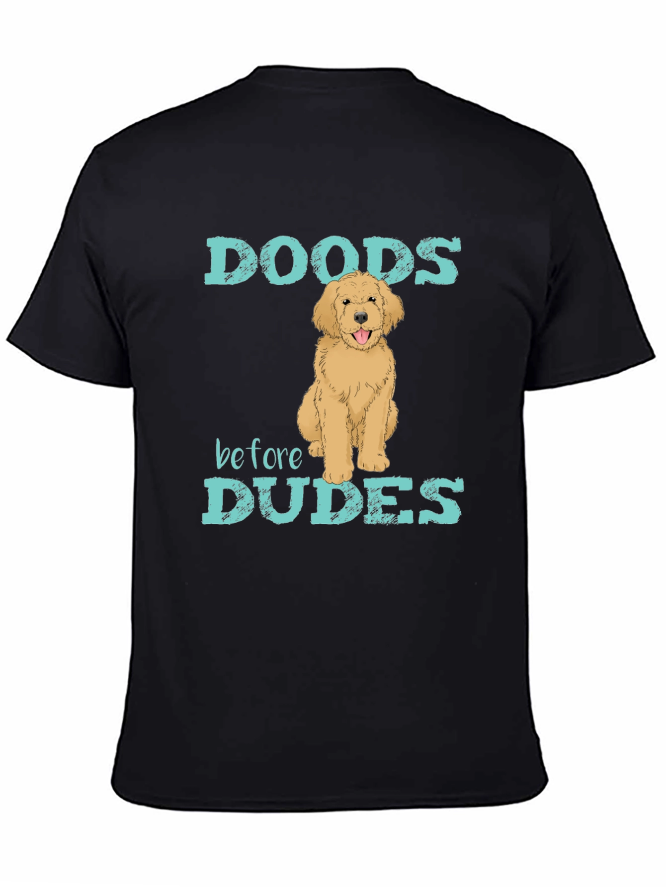 Doods Before Dudes Graphic T-Shirt